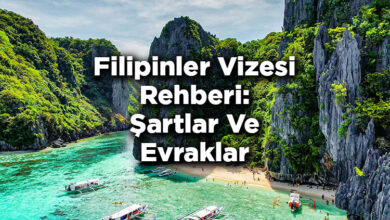 Filipinler Vizesi Rehberi: Şartlar Ve Evraklar
