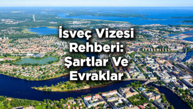 İsveç Vizesi Rehberi: Şartlar, Evraklar Ve Ücretler