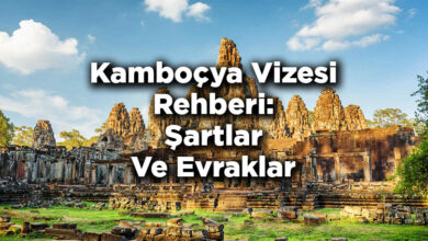 Kamboçya Vizesi Rehberi: Şartlar Ve Evraklar