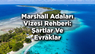 Marshall Adaları Vizesi Rehberi: Şartlar Ve Evraklar