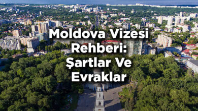 Moldova Vizesi Rehberi: Şartlar Ve Evraklar
