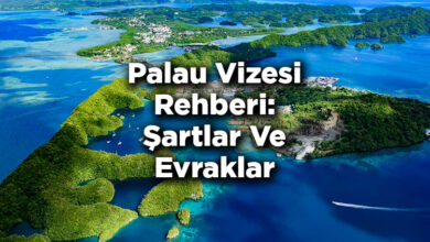Palau Vizesi Rehberi: Şartlar Ve Evraklar
