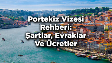 Portekiz Vizesi Rehberi: Şartlar, Evraklar Ve Ücretler