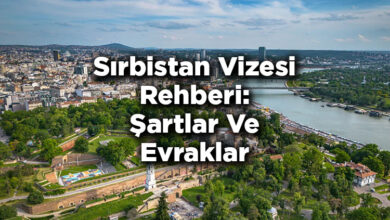 Sırbistan Vizesi Rehberi: Şartlar Ve Evraklar