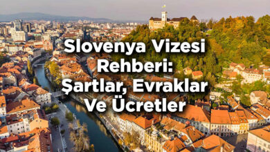 Slovenya Vizesi Rehberi: Şartlar, Evraklar Ve Ücretler