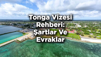Tonga Vizesi Rehberi: Şartlar Ve Evraklar