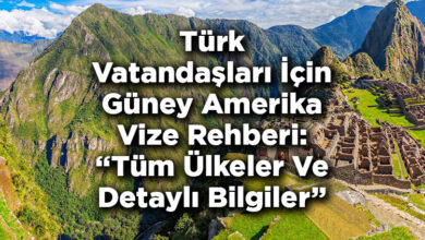 Türk Vatandaşları İçin Güney Amerika Vize Rehberi: Tüm Ülkeler Ve Detaylı Bilgiler