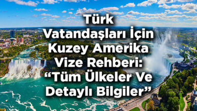 Türk Vatandaşları İçin Kuzey Amerika Vize Rehberi: Tüm Ülkeler Ve Detaylı Bilgiler
