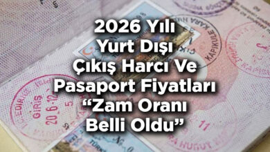 2026 Yılı Yurt Dışı Çıkış Harcı Ve Pasaport Fiyatları Zam Oranı Belli Oldu!