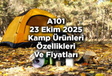 A101 Kamp Ekipmanları Satıyor – A101 23 Ekim 2025 Kamp Ürünleri Özellikleri Ve Fiyatları