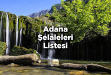 Adana Şelaleleri Listesi - Adana'da Gezilecek Şelaleler