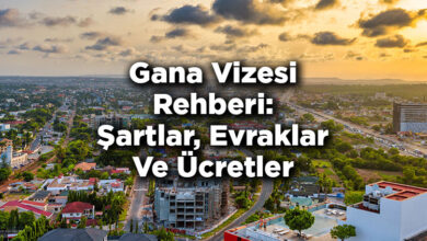 Gana Vizesi Rehberi: Şartlar, Evraklar Ve Ücretler
