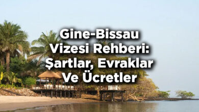 Gine-Bissau Vizesi Rehberi: Şartlar, Evraklar Ve Ücretler