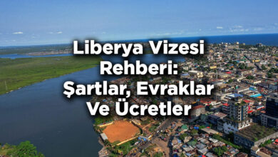 Liberya Vizesi Rehberi: Şartlar, Evraklar Ve Ücretler