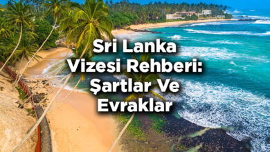 Sri Lanka Vizesi Rehberi: Şartlar Ve Evraklar