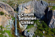 Çorum Şelaleleri Listesi – Çorum'da Gezilecek Şelaleler