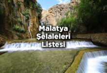 Malatya Şelaleleri Listesi – Malatya'da Gezilecek Şelaleler