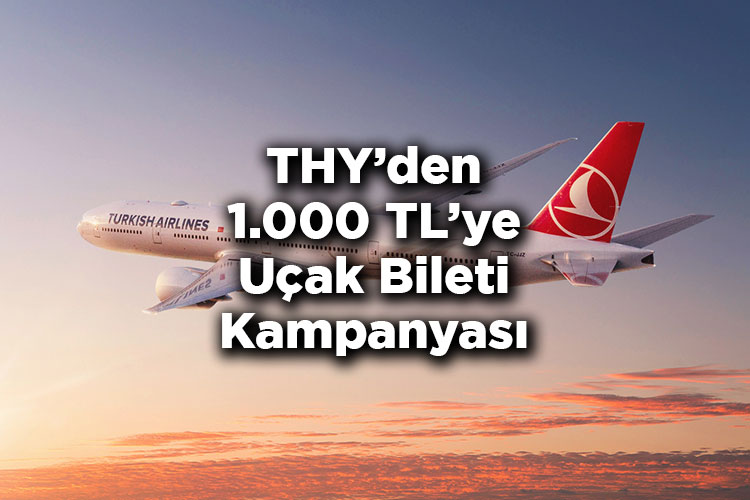 Türk Hava Yolları'ndan 1.000 TL'ye Uçak Bileti Kampanyası