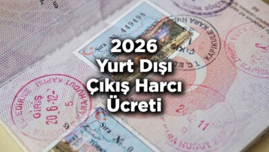 Yurt Dışı Çıkış Harcı Ücreti Zamlandı - 2026 Yurt Dışı Çıkış Harcı Ne Kadar Oldu?