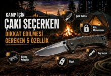 Kamp İçin Çakı Seçerken Dikkat Edilmesi Gereken 5 Özellik